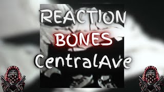 REACTION First Time Hearing Bones  CentralAve Lyrics [upl. by Annoerb]