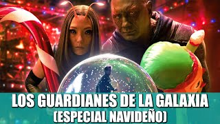 LOS GUARDIANES DE LA GALAXIA ESPECIAL NAVIDEÑO  RESEÑA EL FINAL DE LA FASE 4 [upl. by Towers]