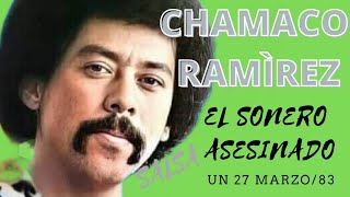 CHAMACO RAMIREZ 🎵Asesinado un día como hoy Homenaje SALSERO Biografíacantante de Tommy Olivencia [upl. by Hort545]