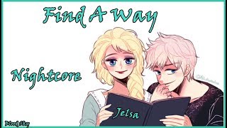 Jelsa  Find a way Nightcore [upl. by Ainnek611]