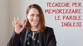 Corso di inglese Tecniche per memorizzare le parole inglesi [upl. by Dekow]