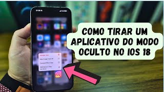 COMO TIRAR UM APLICATIVO DO MODO OCULTO NO IOS 18 [upl. by Loyce846]