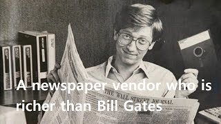 Short Story A newspaper vendor who is richer than Bill Gates [upl. by Britteny]