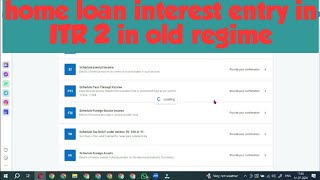 how to enter home loan interest in ITR 2 in old regime  where to enter home loan interest in ITR 2 [upl. by Aissert]