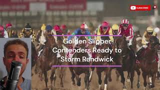 Golden Slipper Contenders Ready to Storm Randwick horseracing [upl. by Tubb]