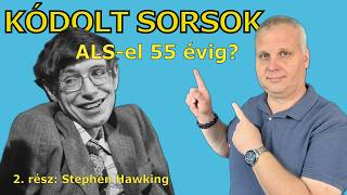 Stephen Hawking ALS betegségének lelki háttere  Kódolt Sorsok 2 rész [upl. by Luy]