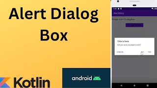 Alert Dialog Box in Android using Kotlin  Kotlin  Android Studio Tutorial  Quick  Easy [upl. by Dachy404]