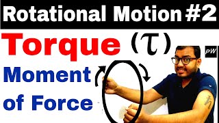 Class 11 chapter 7  Rotatational Motion 02  Torque  Moment Of Force  Turning Effect Of Force [upl. by Nodroj]