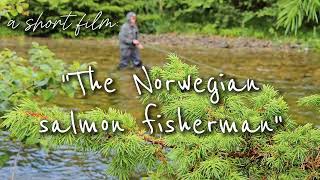 Norway nature short film  The salmon fisherman [upl. by Yroffej]