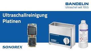 Platinen mit Ultraschall reinigen im BANDELIN SONOREX Ultraschallreiniger [upl. by Enelhtac]