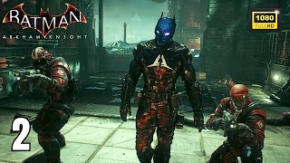 Batman Arkham Knight Full Game Main Story  Part 2 HD 1080p 60fps [upl. by Adyaj341]