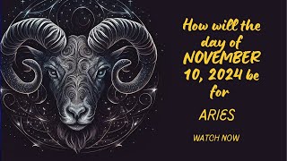 Aries Horoscope for November 10 2024 🔮  Love Career amp Wellness Insights [upl. by Jaco]