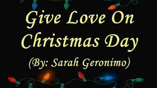 Give Love On Christmas Day Sarah Geronimo [upl. by Onaled]