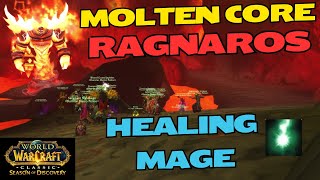 Ragnaros  Healing Mage PoV  Season of Discovery Molten Core Phase 4 WoW Classic  Heat 1 [upl. by Teerprug]