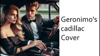 Geronimos cadillac  Cover [upl. by Inimod795]