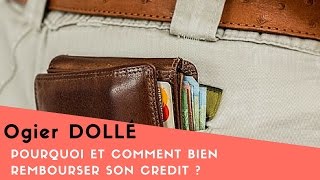 Pourquoi et COMMENT bien REMBOURSER son CREDIT [upl. by Renata]