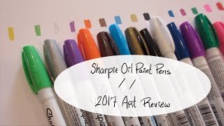 Sharpie Oil Paint Pens   2017 review [upl. by Eenor]