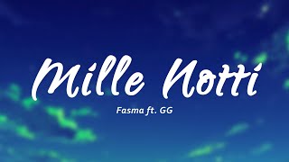 Fasma ft GG  Mille Notti TestoLyrics [upl. by Rust845]