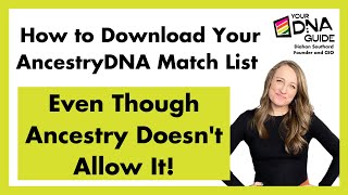 How to Download Your AncestryDNA Match List  Export Ancestry DNA Matches [upl. by Bernat]