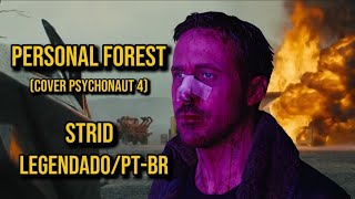 Strid  Personal Forest cover Blade Runner 2049 legendadoPTBR [upl. by Paton]