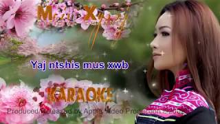 Maiv Xyooj  quotSiab Nyob Tsis Kajquot with Lyrics Youtube Version [upl. by Mure]