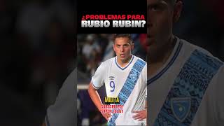 RUBIO RUBIN CON PROBLEMAS EN LA LIGA MX 😫🇬🇹🇲🇽 futbolchapin LigaMX queretaro Guatemala [upl. by Bartram985]