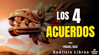 LOS 4 ACUERDOS Mentoria en Sabiduria Tolteca y Mejora Estado Mental Resumen de Libros Recomendados [upl. by Yedorb]