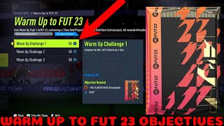 HOW TO COMPLETE WARM UP TO FUT 23 OBJECTIVES  FIFA 22 Ultimate Team [upl. by Llenrap681]