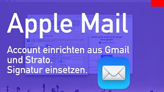 Account in Apple Mail einrichten und Signatur hinzufügen [upl. by Gathard197]