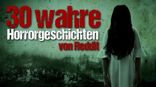 30 Horrorgeschichten von Reddit  TRUE STORIES unheimliche Erlebnisse [upl. by Jamey]