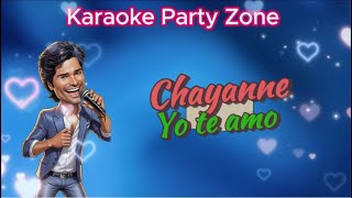 Karaoke  Chayanne   Yo te amo [upl. by Enwahs]