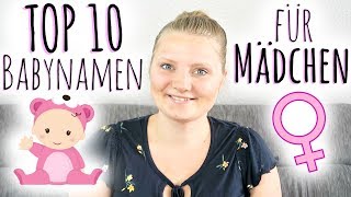 TOP 10 Babynamen die es nicht geworden sind  Namen für MÄDCHEN 💖 [upl. by Marzi984]