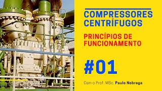 Compressores Centrífugos  Conheça detalhes dos Princípios de Funcionamento e veja seus componentes [upl. by Nujra601]