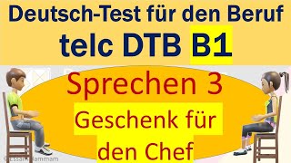 DTB B1  DeutschTest für den Beruf B1  Sprechen 3  Gemeinsam etwas planen  Geschenk für den Chef [upl. by Brottman773]