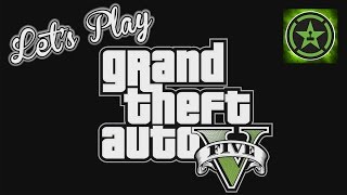 Lets Play GTA V  The Grand Heist [upl. by Koss]