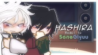 Hashira react to SaneGiyuu  Ft Hashira  8k Special  SaneGiyuu  Read description [upl. by Eitsud]