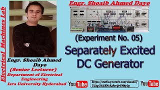 Separately Excited DC Generator Experiment No 05  Types of DC Generators  DC Machines [upl. by Ahsilrac]