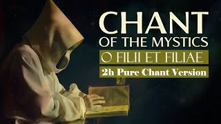 Chant of the Mystics O Filii Et Filiae Pure Chant Version  2 Hours [upl. by Ennaira]