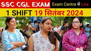 SSC CGL 2024  19 September 1 shift review। SSC CGL Exam review। SSC CGL Exam analysis।19 SEP 1SHIFT [upl. by Staci]