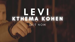 LEVI  quotKTHEMA KOHENquot PRODUCED BY MEGI OFFICIAL 4K VIDEO [upl. by Mcmahon]