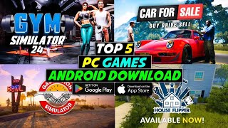 Top 5 Pc Games For Android  Pc Games For Android  PC Games On Android [upl. by Ameline241]