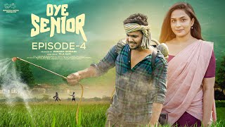 Oye Senior  Episode  4  Prem Ranjith  Mounica Baavireddi  Telugu Web Series 2024 [upl. by Cheffetz]