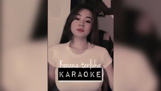 Karaoke  Kerana Terluka  Nurul  Low Key [upl. by Neurath]