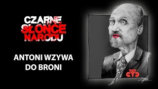 Big Cyc  Antoni Wzywa Do Broni Lyric Video [upl. by Ydde]