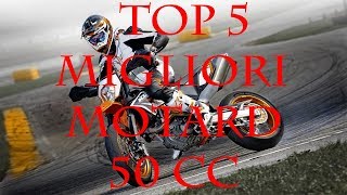 TOP 5 MIGLIORI MOTARD 50 CC [upl. by Niobe]