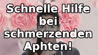 Schnelle Hilfe bei schmerzenden Aphten [upl. by Elleoj]