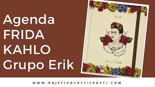 Agenda FRIDA KAHLO review Grupo Erik 20172018 [upl. by Hutchinson75]