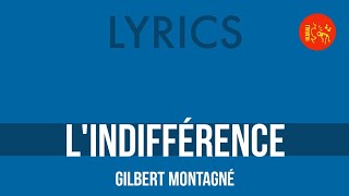 Gilbert Montagné GBécaud – Lindifférence  Lyrics HQ [upl. by Nylrahs]