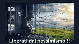 quotIl pessimismo è una SCELTA impara a cambiare la tua MENTALITÀ e a vivere FELICEquot [upl. by Nosmirc]