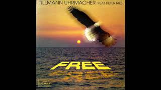 Tillmann Uhrmacher Feat Peter Ries  Free Club Mix 2000 [upl. by Toddie360]